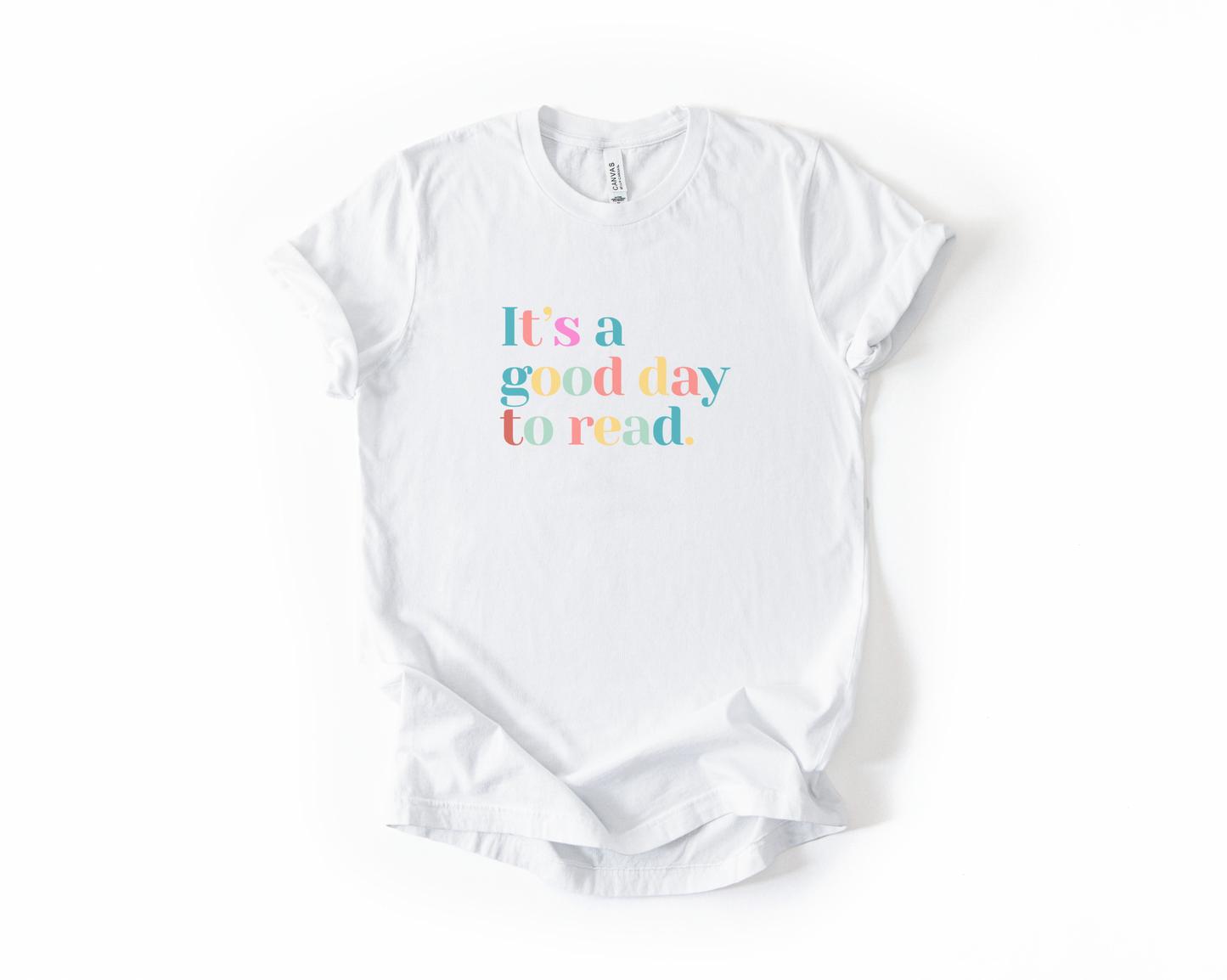It's a Good Day to Read T-Shirt